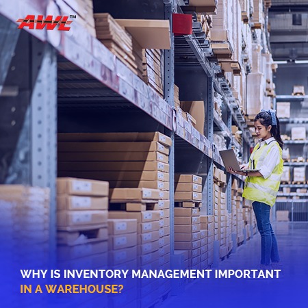 Why Is Inventory Management Important In A Warehouse?